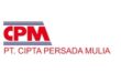 Gaji PT Cipta Persada Mulia