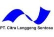 Gaji PT Citra Langgeng Sentosa